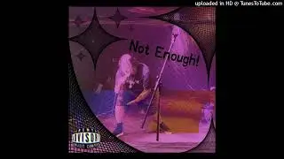 Loverboy Nel - Not Enough Prod. Lxst Ghxul
