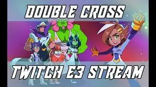 Double Cross Nintendo Switch Gameplay with Commentary - E3 2018 Twitch Stream