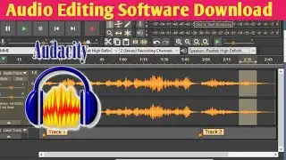 Audacity Software Download For Windows 10 || Best Audio Editing Software For Voice Over || 2021