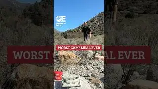 MY WORST camp meal ever