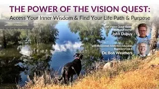 The Power of the Vision Quest: Access Your Inner Wisdom & Find Your Life Path & Purpose