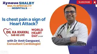 Is chest pain a sign of Heart Attack? Dr Amit Gangwani explains | Zynova Shalby Hospitals