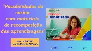 “Possibilidades de ensino com materiais de recomposição das aprendizagens