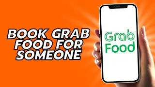 How To Book Grab Food For Someone Else