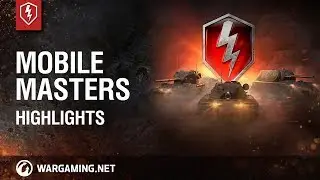 WoT Blitz. Best Moments of Mobile Masters 2018. Tournament