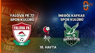 YALOVA FK 77 SPOR KUL&Uuml;B&Uuml; - İNEG&Ouml;L KAFKAS SPOR KUL&Uuml;B&Uuml;
