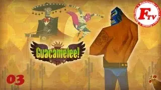 Guacamelee! walkthrough with commentary Part 03 - The Temple of Rain