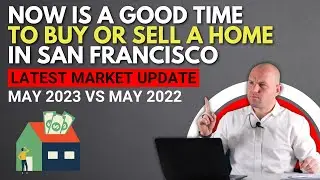 San Francisco Real Estate Market May 2023 vs May 2022