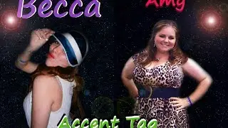 Me and Becca Accent Tag SCOUSE/LIVERPOOL