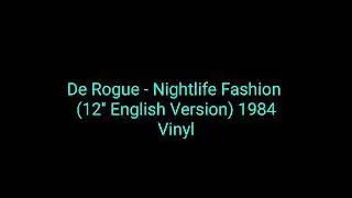De Rogue - Nightlife Fashion (12'' English Version) 1984 Vinyl_hi-nrg,synth pop