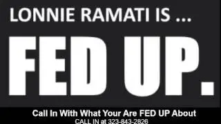 FED UP with Lonnie Ramati - Live Right Now