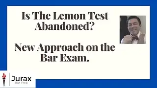 Updated Establishment Clause Rule for Bar Exam.