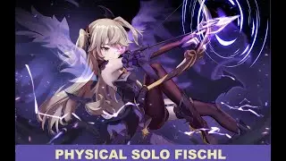 SOLO PHYSICAL C6 FISCHL VS CHILDE | NO DAMAGE