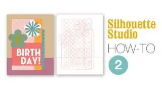 Silhouette Studio: How-To 2 (card design)