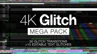 Mega 4K Glitch Transitions Pack