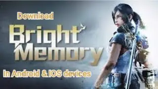 Download 𝘽𝙧𝙞𝙜𝙝𝙩 𝙈𝙚𝙢𝙤𝙧𝙮 𝙈𝙤𝙗𝙞𝙡𝙚 in Android devices with gameplay of chapter 1