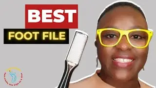 Which Foot File Is Best To Use At Home?