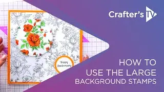 How to use the Large Background Stamps