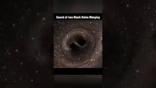 Sound of two Black Holes merging #astronomicalobject #science