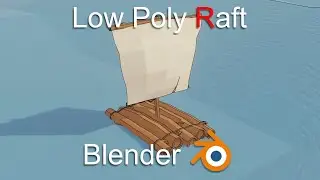 Low Poly Raft in Blender