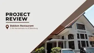 Project Review : Dakken Restaurant Bandung