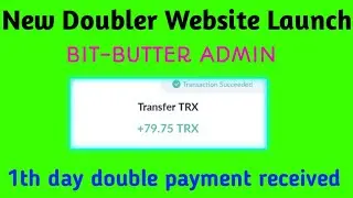 1st day double payment received | BIT-BUTTER ADMIN| Trx Doubler Sites