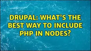 Drupal: What's the best way to include PHP in nodes? (3 Solutions!!)