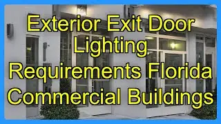 Exterior Exit Door Lighting Requirements Florida Commercial Buildings