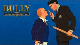 Complete Mayhem | Bully Scholarship Edition | Part 8 | Final Part