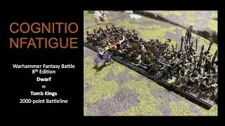 WFB Tomb Kings vs Dwarfs 10.2.2022
