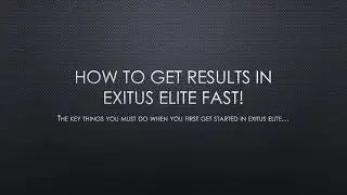 Exitus Elite Getting Started 1
