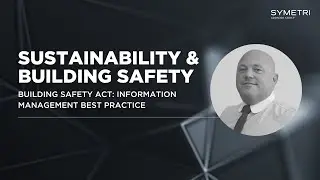 Building Safety Act: Information Management & Best Practice