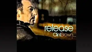 Clint Brown - Send Your Rain (Featuring Marvin Winans)