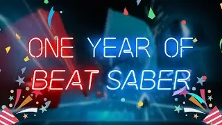 Competitive Beat Saber - 1 Year of Memes and Memories