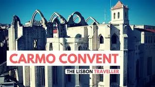 Ep2: Carmo Convent: Witness of the Earthquake 1755 in Lisbon (Portugal)