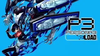 52. The Redemption! Let's Play! Persona 3 Reload! A Promise Fulfilled (The End)
