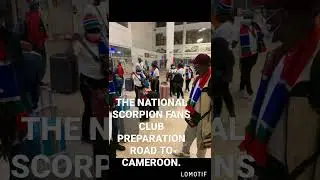 THE GAMBIA 🇬🇲🇬🇲🇬🇲 SCORPION FANS CLUB PREPARATION TO CAMEROON.🇬🇲🇬🇲🇬🇲