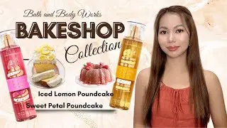 BATH AND BODY WORKS BAKESHOP COLLECTION/ Iced Lemon Poundcake & Sweet Petal Poundcake 🍰