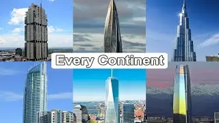 10 самых высоких зданий на всех континентах