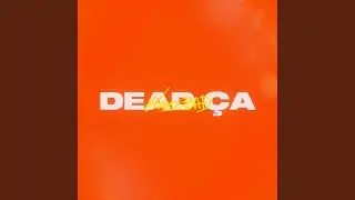 Dead &Ccedil;a