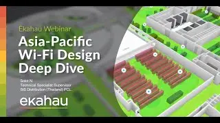 Ekahau Webinar :  Asia Pacific Wi-Fi Design Deep Dive