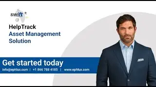 Swift HelpTrack: Smart Asset Management Solution for a Connected Enterprise
