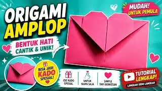 Cara membuat origami bentuk amplop love amplop hati
