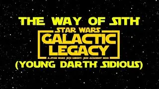 Star Wars: Galactic Legacy | Jedi Academy Mod | Путь Ситха