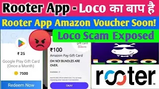 Rooter app Amazon gift card coupon आ गया!  Loco app Scam Exposed😡 | Aasif Sheikh28