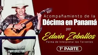 ACOMPAÑAMIENTO DE LA DECIMA PANAMEÑA (TORRENTES POR EDWIN ZEBALLOS) PRIMERA PARTE (1/2)