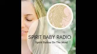 Your Fertile Frequencies and Reproductive Healing with Energetic Wisdom & Spirit Babies