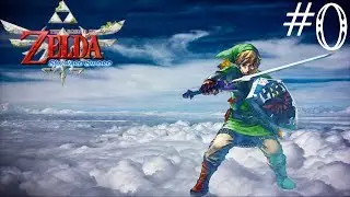 The Legend of Zelda Skyward Sword Hero Mode: Episode 0 