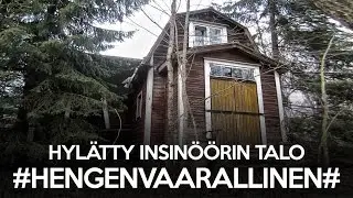 Hylätty insinöörin talo ## Hengenvaarallinen ##