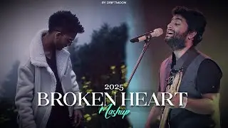 2025 Broken Heart Mashup | DriftMoon | Breakup | Sad Songs